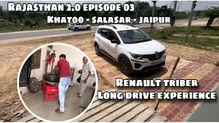 Renault Triber | renault triber long drive experience | fully loaded | Rajasthan 2.0 | ep 03