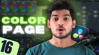 DaVinci Resolve Color Page | Colour Grading Basics (Detailed Video)