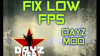 How to get better FPS in Dayz Mod - Tutorial - Arma 2 Operation Arrowhead