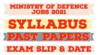 Ministry of Defence MOD Jobs 2021 | Syllabus | Past Papers | Exam Slip