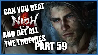 Nioh - All Trophies - Part 59