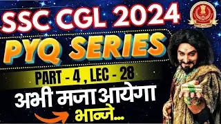 GK FOR SSC CGL 2024 | PYQ SERIES PART 4 | LEC-28 | PARMAR SSC