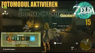 Zelda: Tears of the Kingdom #15: Ab in den Untergrund & Fotomodul aktivieren