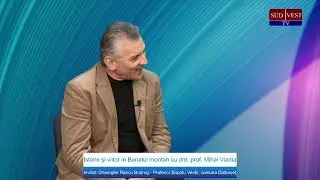 Istorie si viitor in Banatul Montan cu drd. prof. Mihai Vladia
