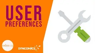 How to manage user profile preferences? | Odoo Apps | Synconics [ERP]