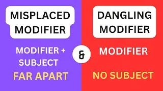 Misplaced and Dangling Modifiers | Easiest Explanation for Students