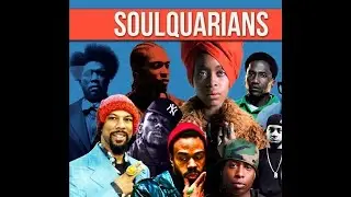 Soulquarians  By DJ Ajamu
