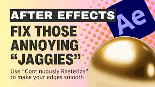 Fix those annoying Jagged Edges in After Effects