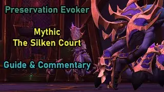 QE - Preservation Evoker Silken Court Commentary