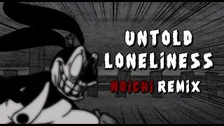 FNF Untold Loneliness (Noichi Remix) (+FLP)