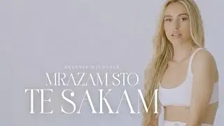 Antonia Gigovska - Mrazam sto te sakam (Official Video)