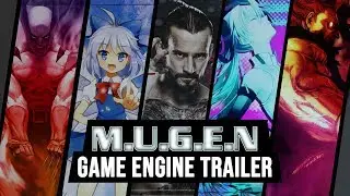 MUGEN - Game Engine Trailer