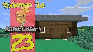 Lets Play Pixelmon 3.0 - Episode 23