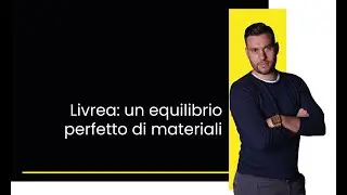 Livrea: un equilibrio perfetto di materiali