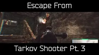 Escape From Tarkov Shooter Part 3 (Patch 13.5)