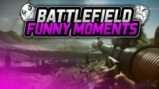 Battlefield FUNNYMOMENTS