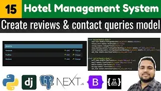 Create reviews & contact model||Hotel management system||django next.js tutorials