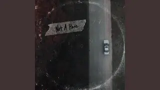 Not A Home