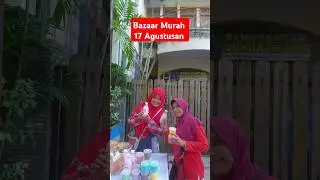 Bazaar Murah 17 Agustusan #shorts #viral