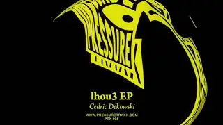 Cedric Dekowski - Ihou3