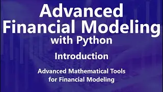 Advanced Mathematical Tools for Financial Modeling - Advanced Financial Modeling