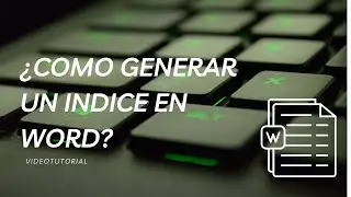 ¿Como Generar un indice en word?
