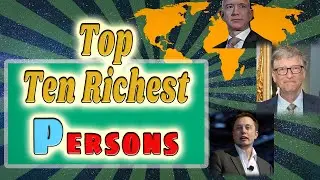10 Richest Men in the world