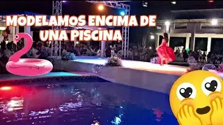 FUI A MODELAR A UN EVENTO Y MODELAMOS POR ENCIMA DE UNA PISCINA 😱 ( VLOG )