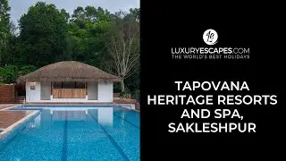 Tapovana Heritage Resorts and Spa, Sakleshpur, Karnataka