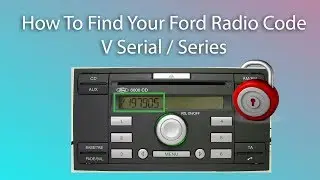 How To Find Your Ford Radio Code V / Series Unlock Radio Code