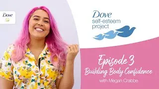 #SelfEsteemAtHome | Building Body Confidence (Vertical Video)