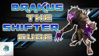 Brakus The Shifter Guide