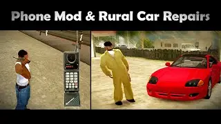 GTA San Andreas Phone Mod & Rural Car Repairs