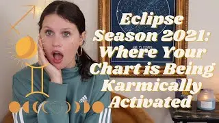 Eclipse Predictions Sign by Sign: Sagittarius Lunar Eclipse May 2021, Gemini Solar Eclipse June 2021
