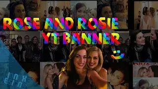 Rose and Rosie Youtube Banner