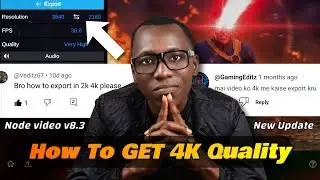 Node video 4k Quality Export | Tutorial
