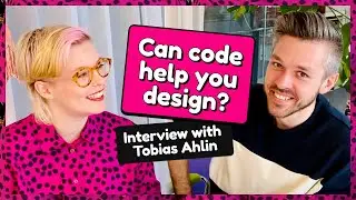 Can code help you design? Interview with Tobias Ahlin!
