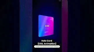 Holographic Card using ONLY CSS - 5 Trending Codepens