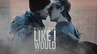 Multigay | Like I Would