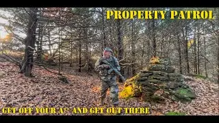 PROPERTY PATROL - Get off your A** and DO IT!