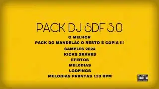 PACK DJ SDF 3.0 PACK DE FUNK PACK DE SAMPLES MANDELÃO SAMPLES MANDELA ☯️