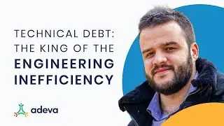 Technical Debt: The King Of The Engineering Inefficiency