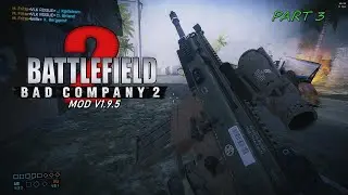 ➤Battlefield 2 - BAD COMPANY 2 MOD V1.9.5 : Gameplay PC #3
