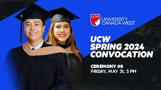 UCW Spring Convocation 2024 - Day 4 (Ceremony #8)