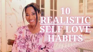 10 Self Love Habits To Start TODAY