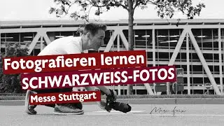 Schwarzweiß Fotografie Lernen | Messegelände Stuttgart