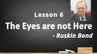 The Eyes are not Here explanation | Karnataka SSLC English classes | Jijo Viji Thomas