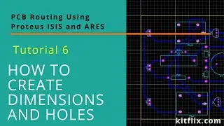 How To Create Dimensions and Holes on PCB Using Proteus Tutorial-6