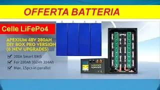 Offerta Batterie -  Celle  LiFePo4  Fotovoltaico fai da te