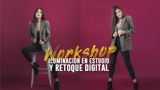 Workshop: Iluminación en Estudio y Retoque Digital (Detras de Camaras)